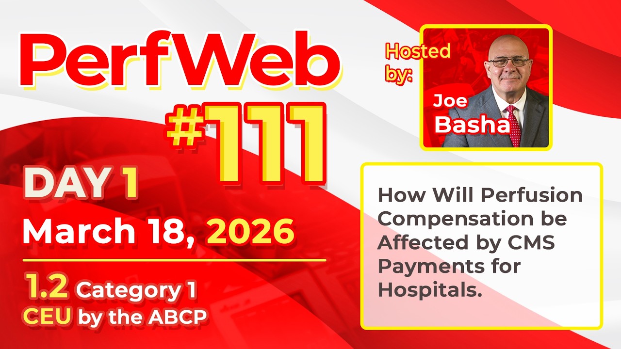 Modalities in Perfusion Practice - PerfWeb 111 Day 1