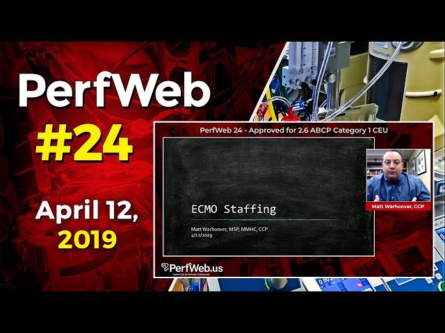 PerfWeb 24 ECMO Staffing Model - Perfusionist, Nurse, Respiratory Specialist