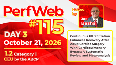 PerfWeb 115—Day 3—Continuous Ultrafiltration in Adult Cardiac Surgery With CPB