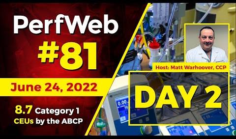 PerfWeb 81 - New Technology: ECMO With the Spectrum System — Day 2