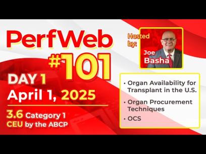 PerfWeb 101 Day 1: Organ Transplant Availability, Procurement & OCS Insights