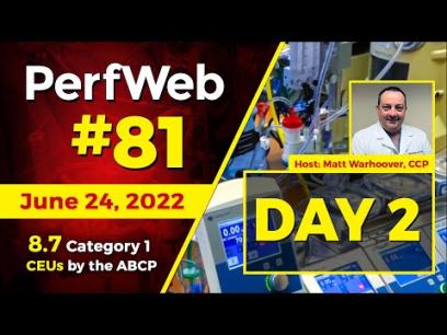 PerfWeb 81 - New Technology: ECMO With the Spectrum System — Day 2