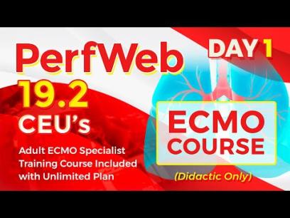 Adult ECMO Training Course – June, 2023 – Didactic - Perfusion - Day 1