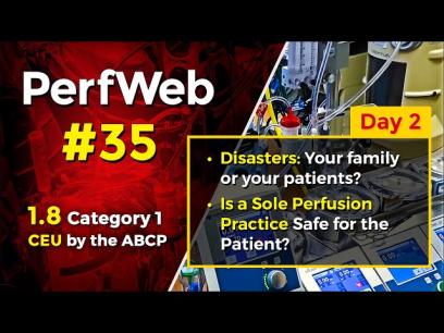 Disasters: Your family or your patients? Is a sole perfusion practice safe for the patient?