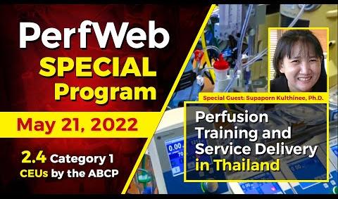 PerfWeb Special Program - Perfusion training and service delivery in Thailand