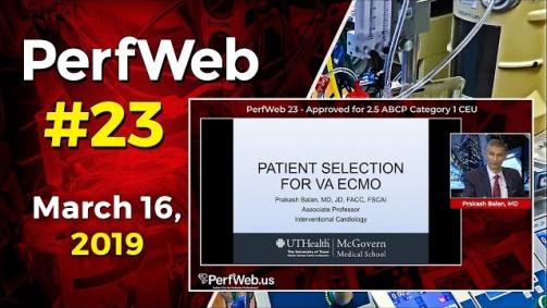 PerfWeb 23 Patient selection for VA ECMO. ECMO weaning and termination