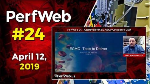 PerfWeb 24 ECMO The tools to deliver,  ECMO therapy