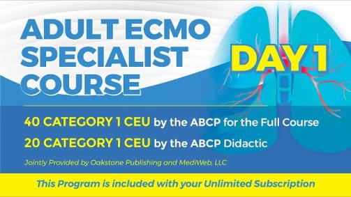 Adult ECMO Specialist Course — Didactic