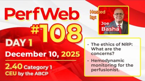 PerfWeb 108 Day 1: NRP Ethics and Hemodynamics