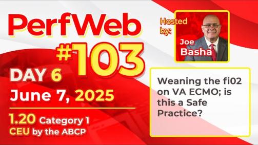 PerfWeb 103 - Weaning the fiO2 on VA ECMO. Is This Safe Practice? - Day 6: