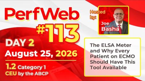 PerfWeb 113 - Day 2 | The ELSA Meter and ECMO Patient Care