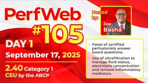 PerfWeb 105: Perfusion Board Exam Q&A and Ultrafiltration