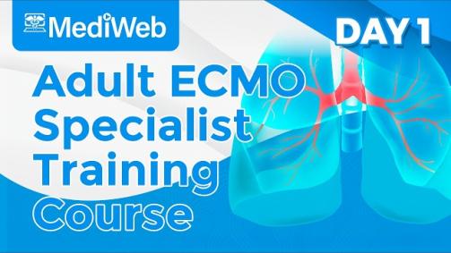 Adult ECMO Specialist Course - Didactic