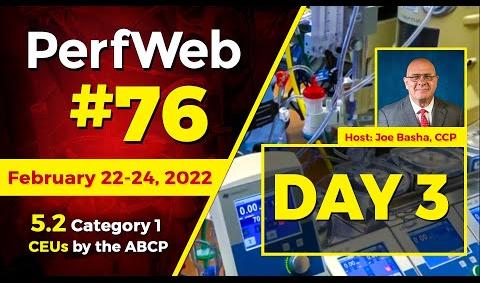 PerfWeb 76 - Day 3 - Measuring Recirculation in an ECMO Circuit. How to Read X Rays for Perfusionist and ECMO Specialist
