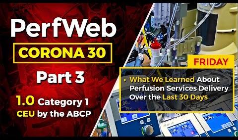 CORONA 30 What we learned about perfusion services delivery over the last 30 days