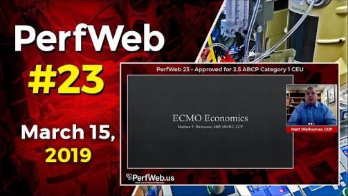 PerfWeb 23 Extracorporeal Membrane Oxygenation ECMO economics, therapy and cost control / quality